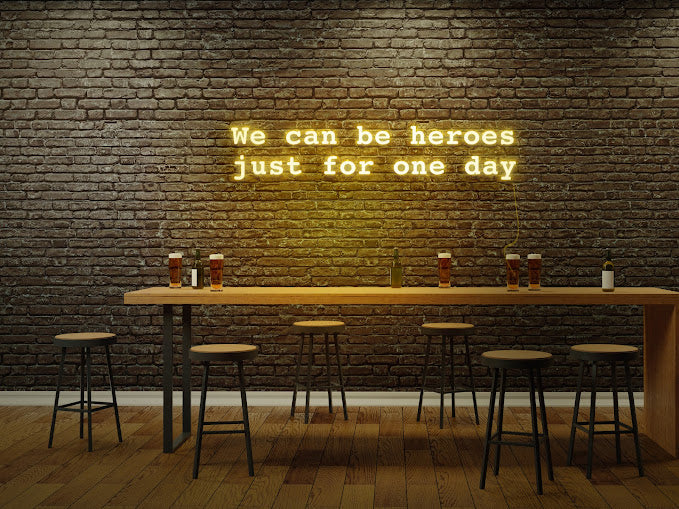 We Can Be Heroes Just For One Day
