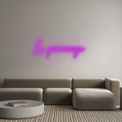Custom Neon: Le passage