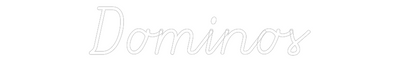 Custom Neon: Dominos