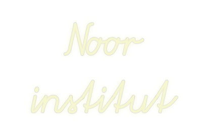 Custom Neon: Noor 
institut