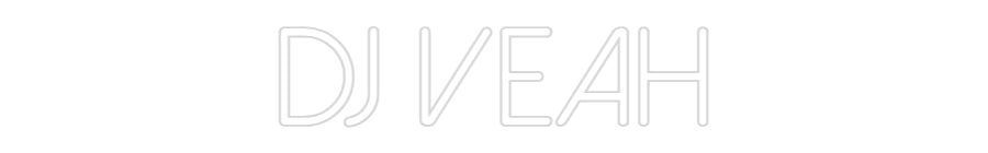 Custom Neon: DJ Veah