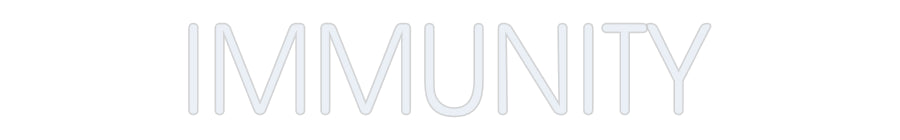 Custom Neon: IMMUNITY