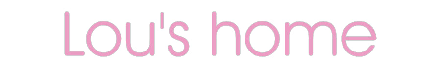Custom Neon: Lou's home