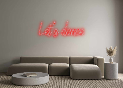 Custom Neon: Let’s dance