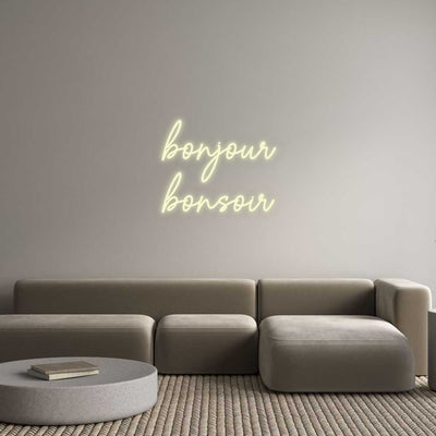 Custom Neon: bonjour
bons...