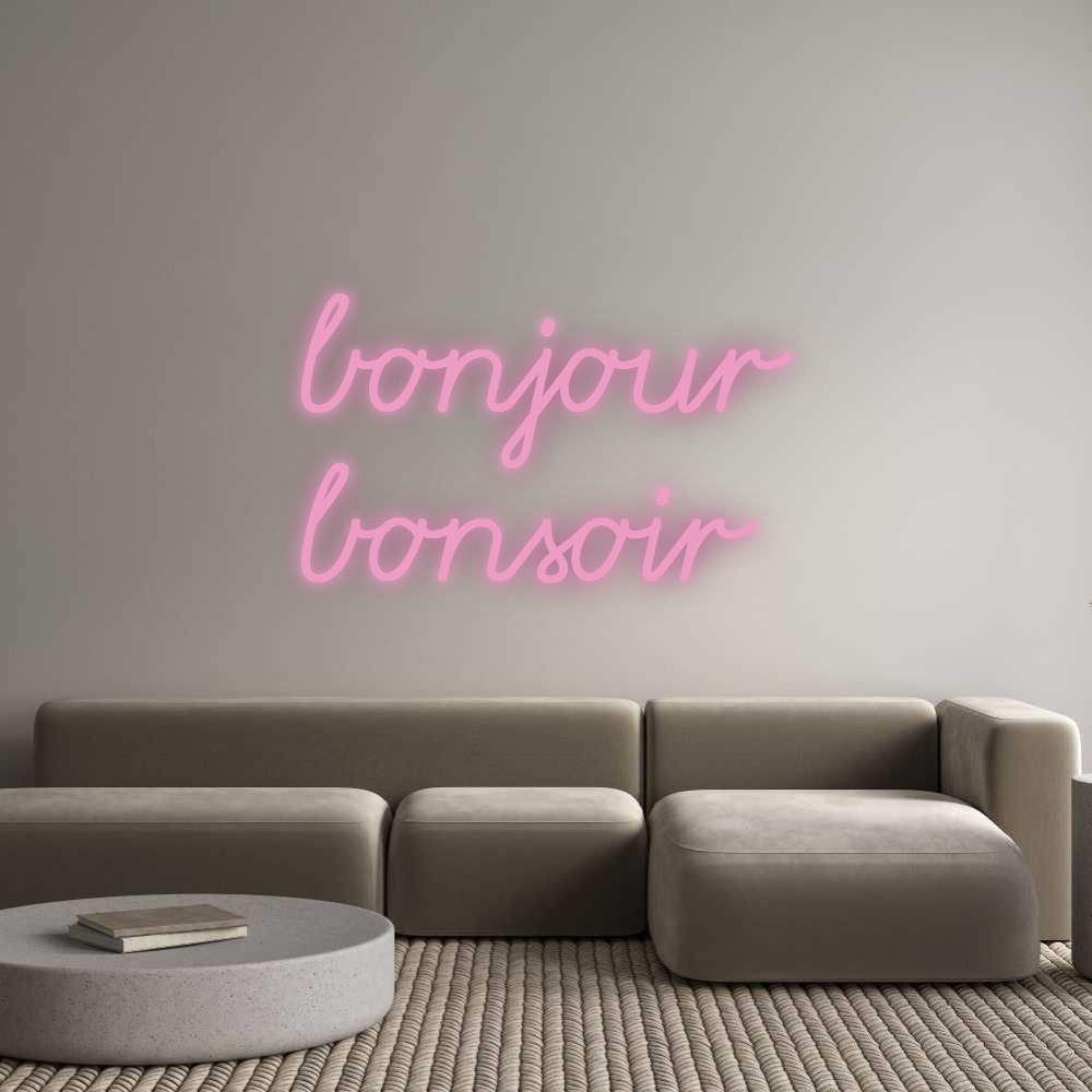 Custom Neon: bonjour
bons...