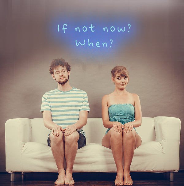 If not now? when?